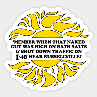 Sun's Out, Buns Out (I-40 Edition) Sticker
